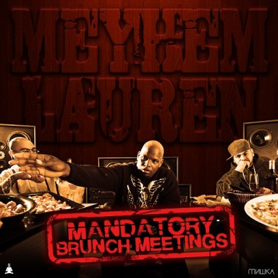Meyhem Lauren – Mandatory Brunch Meetings (CD) (2012) (FLAC + 320 kbps)