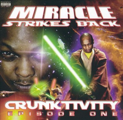 Miracle – Crunktivity: Episode One (CD) (2003) (320 kbps)