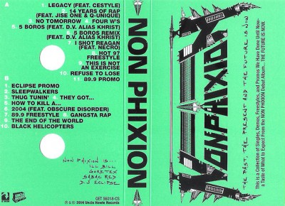 Non Phixion – The Past, The Present And The Future Is Now (Cassette) (2000) (FLAC + 320 kbps)