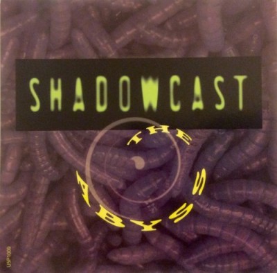 Shadowcast - The Abyss (CDS)