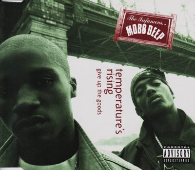 Mobb Deep – Temperature’s Rising / Give Up The Goods (CDS) (1995) (FLAC + 320 kbps)