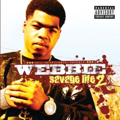 Webbie – Savage Life 2 (CD) (2008) (FLAC + 320 kbps)
