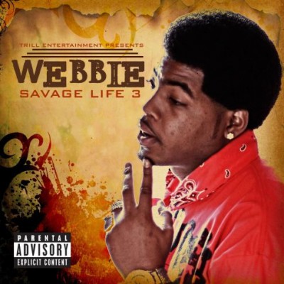 Webbie – Savage Life 3 (CD) (2011) (FLAC + 320 kbps)