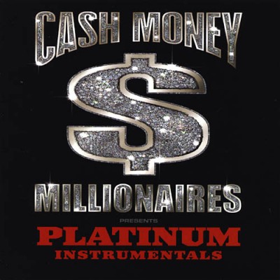 Cash Money Millionaires – Platinum Instrumentals (CD) (2000) (FLAC + 320 kbps)