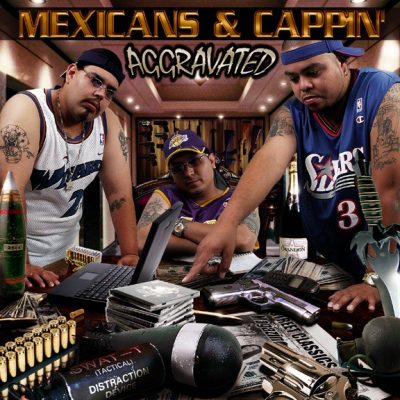 Aggravated – Mexicans & Cappin’ (CD) (2002) (320 kbps)