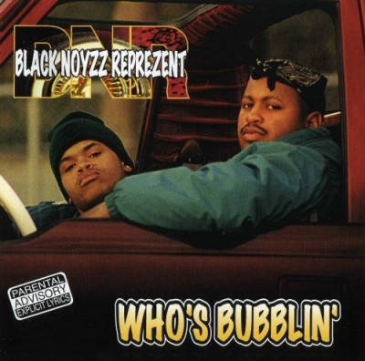 Black Noyzz Represents – Who's Bubblin' (CD) (1997) (FLAC + 320 kbps)