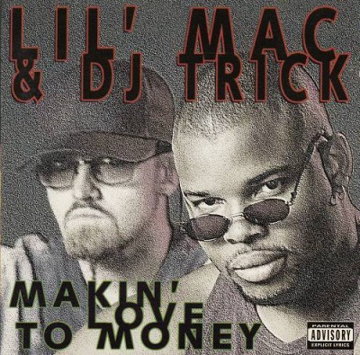 Lil’ Mac & DJ Trick – Makin’ Love To Money (CD) (1995) (FLAC + 320 kbps)