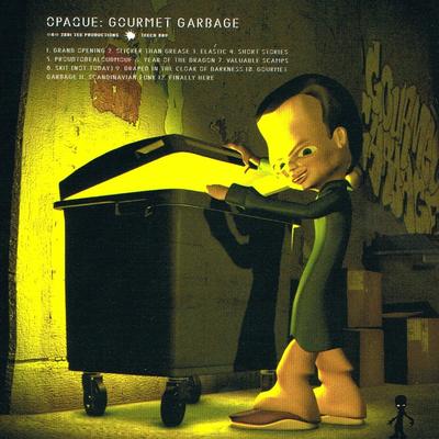 Opaque – Gourmet Garbage (CD) (2001) (FLAC + 320 kbps)