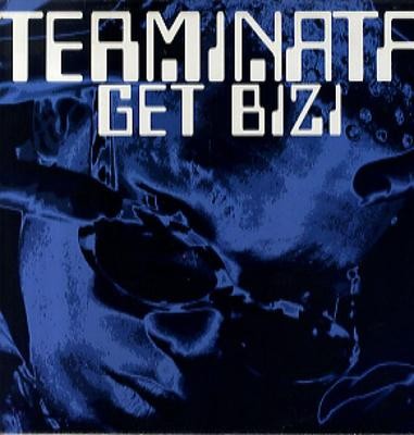 Terminata – Get Bizi (CDS) (1994) (320 kbps)