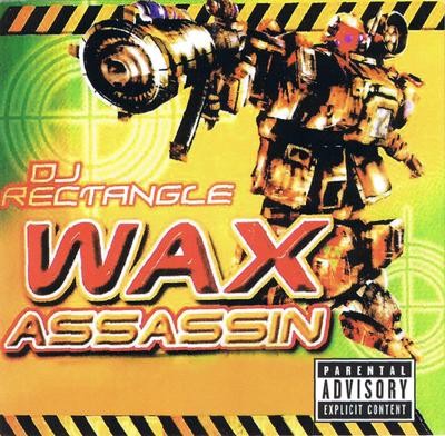 DJ Rectangle – Wax Assassin (CD) (1999) (FLAC + 320 kbps)