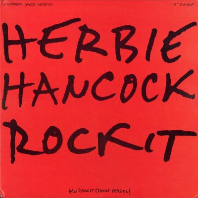 Herbie Hancock – Rockit (Extended Dance Version) (1983) (VLS) (FLAC + 320 kbps)