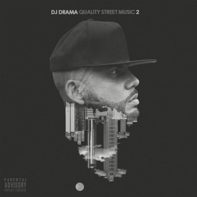 DJ Drama – Quality Street Music 2 (WEB) (2016) (FLAC + 320 kbps)