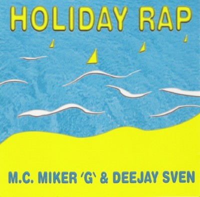 M.C. Miker 'G' & Deejay Sven – Holiday Rap (CDS) (1986) (320 kbps)