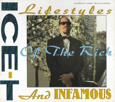 Ice-T – Lifestyles Of The Rich And Infamous (CDM) (1991) (FLAC + 320 kbps)