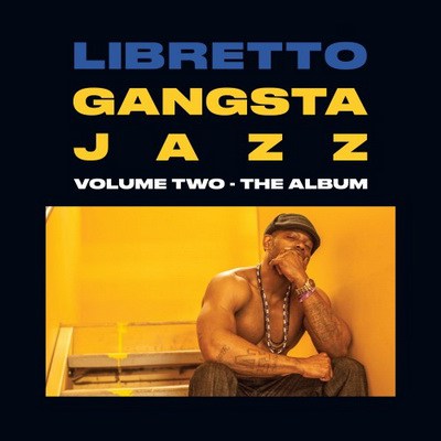 Libretto – Gangsta Jazz 2: The Album (WEB) (2016) (FLAC + 320 kbps)