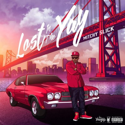 Mitchy Slick – Lost In The Yay (WEB) (2016) (320 kbps)