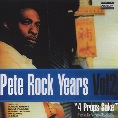 Pete Rock – Pete Rock Years Vol. 2 "4 Props Sake" (CD) (2004) (FLAC + 320 kbps)