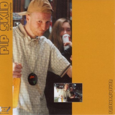 Pip Skid – Friends4Ever (CD) (2001) (FLAC + 320 kbps)