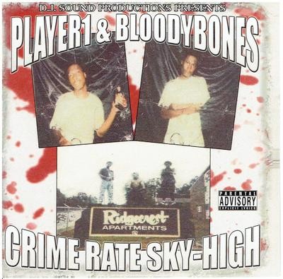 Player 1 & Bloody Bones - Ruthless Hustlers (Crime Rate Sky-High)