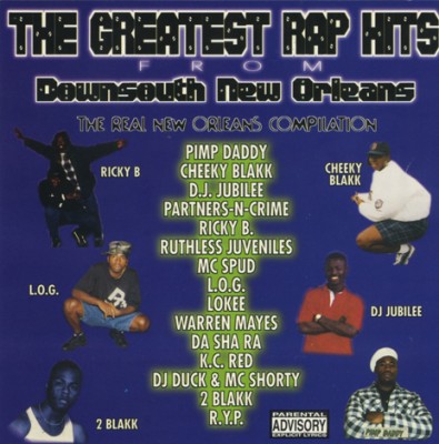 The Greatest Rap Hits from Downsouth New Orleans