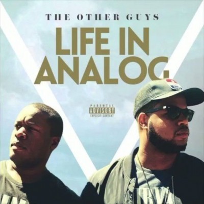 The Other Guys - Life In Analog