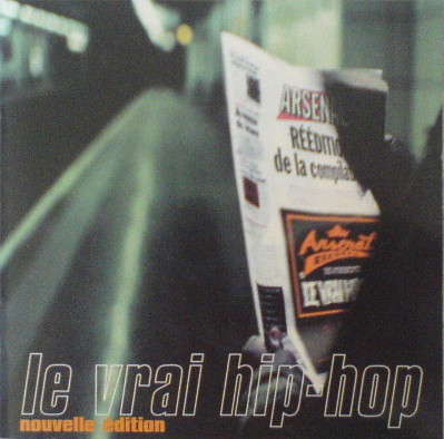 VA – Arsenal Records: Le Vrai Hip Hop (Nouvelle Edition CD) (1997) (FLAC + 320 kbps)