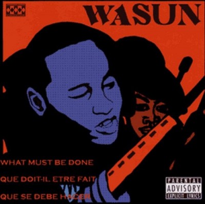 Wasun – What Must Be Done (CD) (2005) (FLAC + 320 kbps)