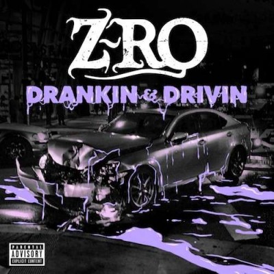 Z-Ro – Drankin & Drivin (CD) (2016) (FLAC + 320 kbps)
