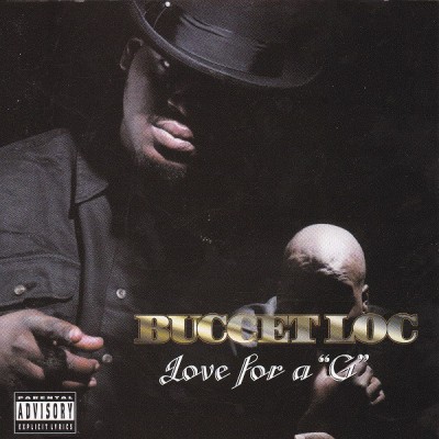 Buccet Loc – Love For A & “G” (CD) (1999) (FLAC + 320 kbps)
