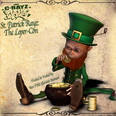 C-Rayz Walz – St. Patrick Rayz – The Leper​-​Con (CD) (2013) (FLAC + 320 kbps)