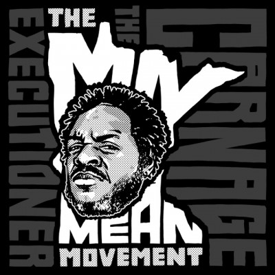 Carnage The Executioner – The MN Mean Movement (CD) (2016) (FLAC + 320 kbps)