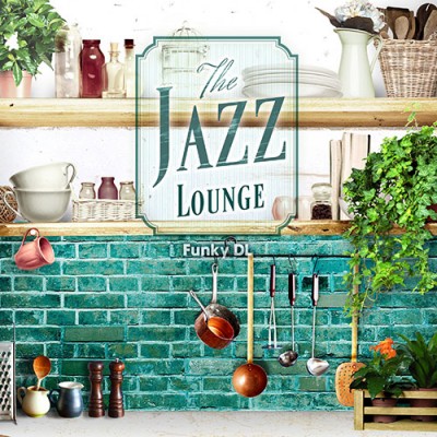 Funky DL – The Jazz Lounge (WEB) (2016) (320 kbps)