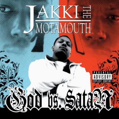 Jakki Tha Motamouth – God Vs. Satan (CD) (2005) (FLAC + 320 kbps)