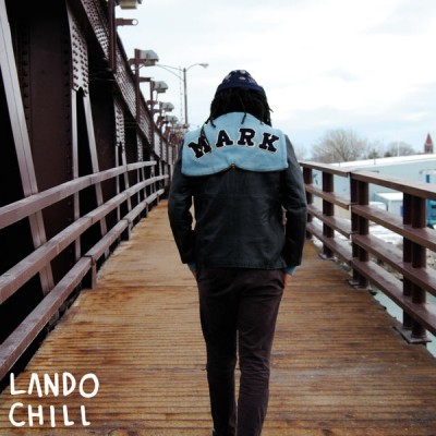 Lando Chill – For Mark, Your Son (WEB) (2016) (FLAC + 320 kbps)