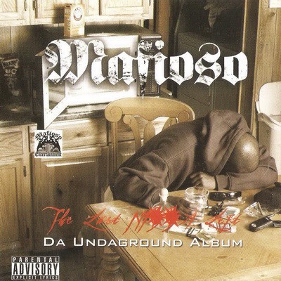 Mafioso – The Last Nigga Left: Da Undaground Album (CD) (2006) (FLAC + 320 kbps)