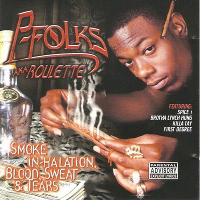 P-Folks – Smoke In-Halation, Blood, Sweat, & Tears (CD) (1999) (FLAC + 320 kbps)