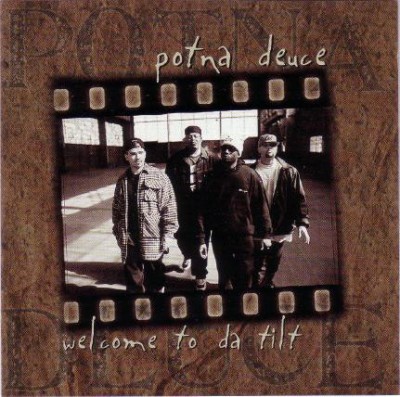 Potna Deuce – Welcome To Da Tilt (CD) (1994) (FLAC + 320 kbps)