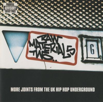 VA – Raw Materials Two: More Joints From The UK Hip Hop Underground (CD) (2000) (FLAC + 320 kbps)