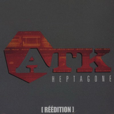 ATK – Heptagone (Reedition CD) (1998-2006) (FLAC + 320 kbps)