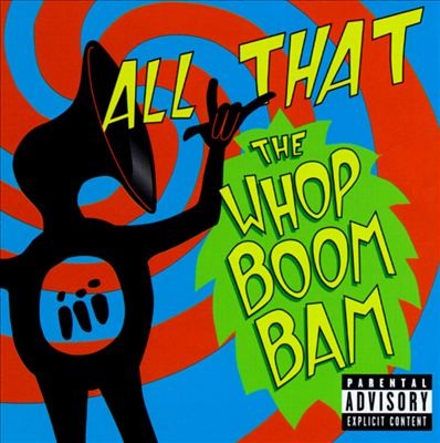 All That – The Whop Boom Bam (CD) (1999) (FLAC + 320 kbps)