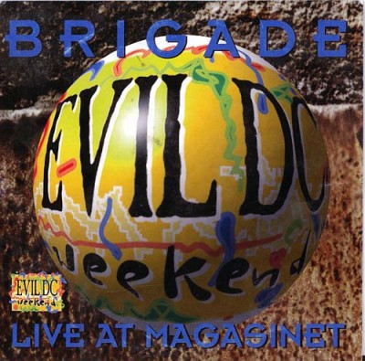 Brigade – Live At Magasinet (CDS) (1993) (FLAC + 320 kbps)