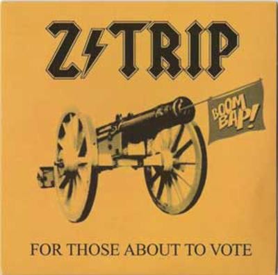 DJ Z-Trip – For Those About To Vote (CD) (2004) (FLAC + 320 kbps)