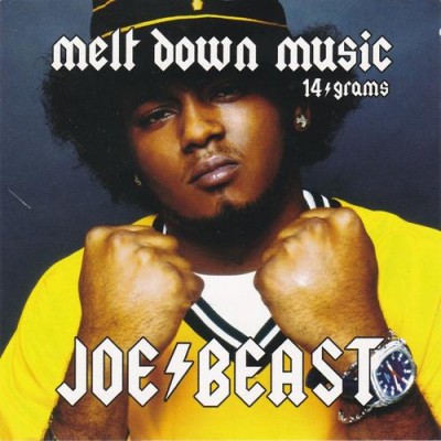Joe Beast – Melt Down Music: 14 Grams (Hosted By DJ Vlad) (CD) (2004) (320 kbps)
