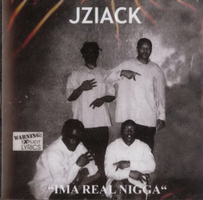Jziack - Ima Real Nigga