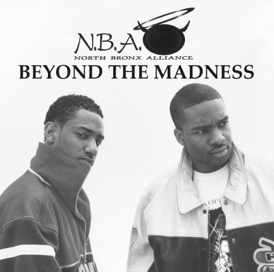 North Bronx Alliance - Beyond The Madness