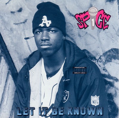 Spice 1 – Let It Be Known EP (CD) (1991) (FLAC + 320 kbps)