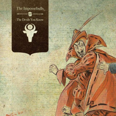 The Impossebulls – The Devils You Know (WEB) (2016) (FLAC + 320 kbps)