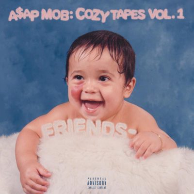 A$AP Mob – Cozy Tapes Vol. 1: Friends (WEB) (2016) (FLAC + 320 kbps)