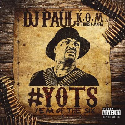 DJ Paul – YOTS: Year Of The Six (WEB) (2016) (320 kbps)