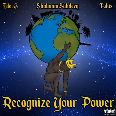 Edo. G, Shabaam Sahdeeq & Fokis – Recognize Your Power EP (WEB) (2016) (320 kbps)